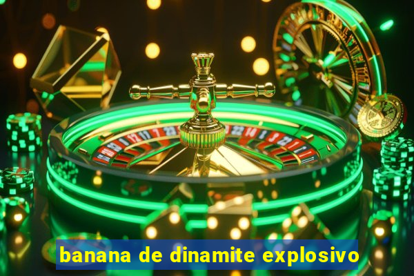 banana de dinamite explosivo